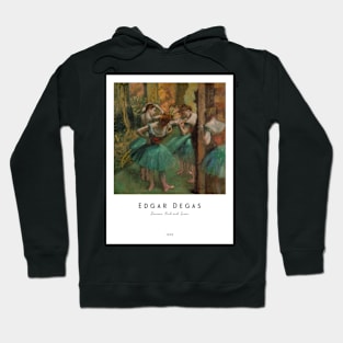 Dancers, Pink and Green by Degas with Text Hoodie